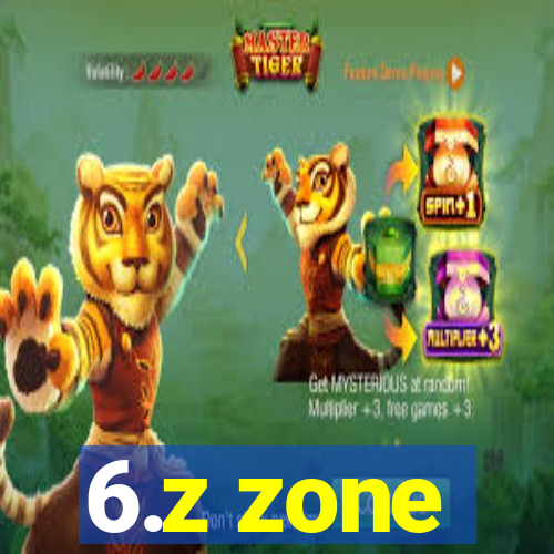 6.z zone